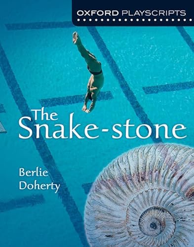 Oxford Playscripts: The Snake-Stone von Oxford University Press